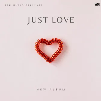 Just Love by Tru Music