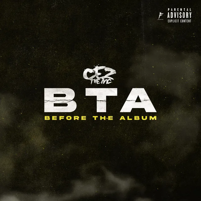 BTA (Before The Album)