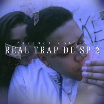 Real Trap de Sp 2 by Passoca com 2s