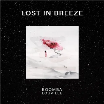 Lost In Breeze by Louville