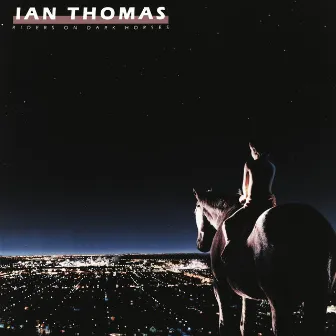 Riders On Dark Horses by Ian Thomas