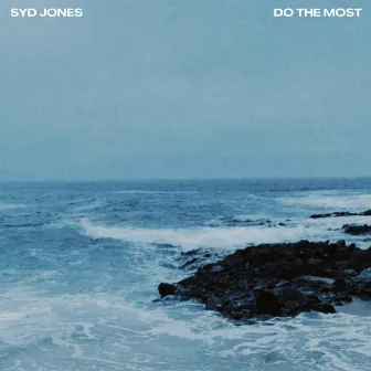 Do the Most by Syd Jones