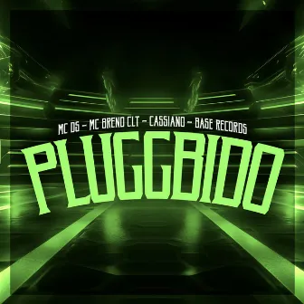 Pluggbido by Mc Ds