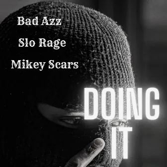 Doing It by Mikey Scars