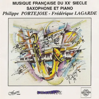 Musique Francaise Du XX° Siècle Saxophone Et Piano by Frédérique Lagarde