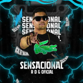 Sensacional by R.D.G OFICIAL