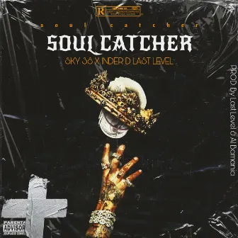 Soul Catcher by Inder D Last Level