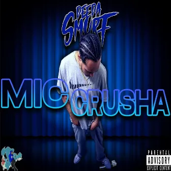 Mic Crusha by Unknown Artist