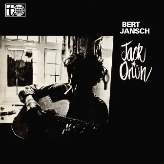 Jack Orion by Bert Jansch