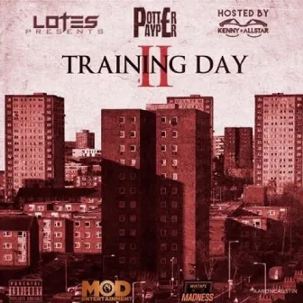 Training Day 2 by Potter Payper