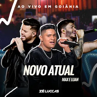 Novo Atual (Ao Vivo) by Zé Luccas