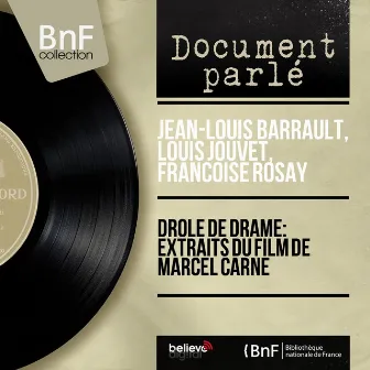 Drôle de drame: extraits du film de Marcel Carne (Mono version) by Louis Jouvet