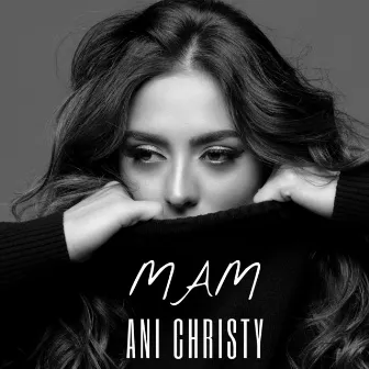 Mam by Ani Christy