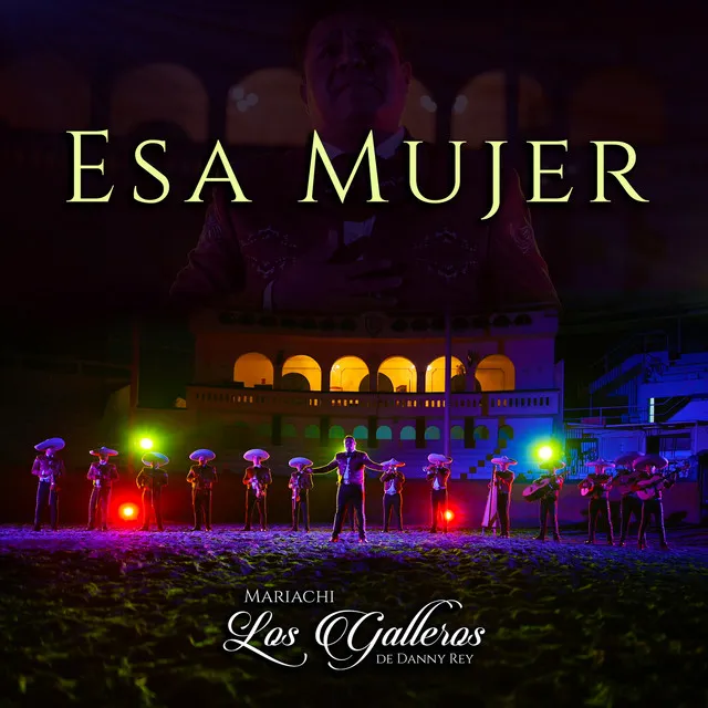 Esa Mujer