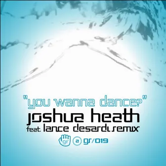 You Wanna Dance E.P. by Joshua Heath