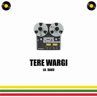 Tere Wargi by Lil Daku