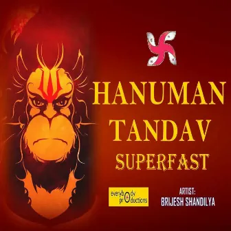 Hanuman Tandav Superfast by Brijesh Shandilya