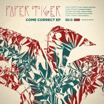 Come Correct by Paper Tiger