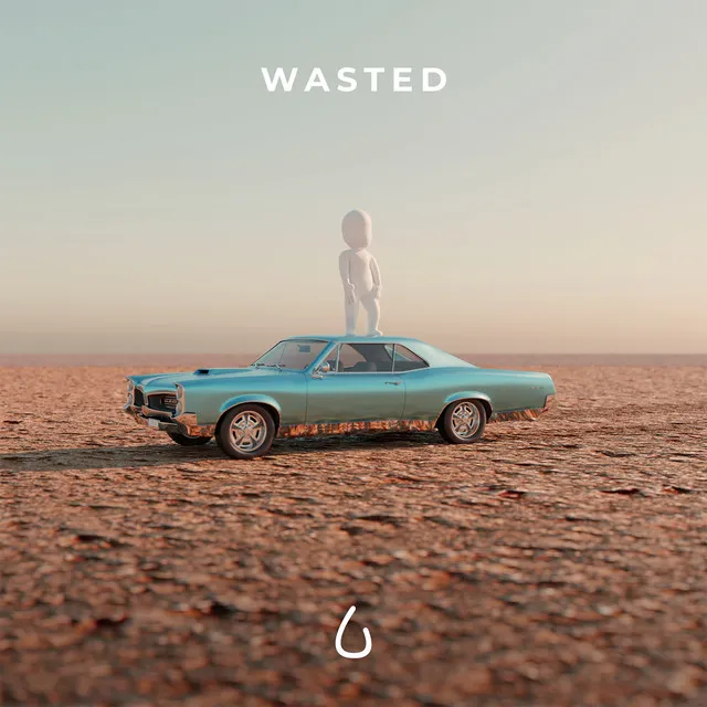 Wasted