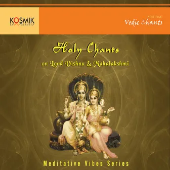 Holy Chants On Vishnu And Mahalakshmi by Stephen Devassy