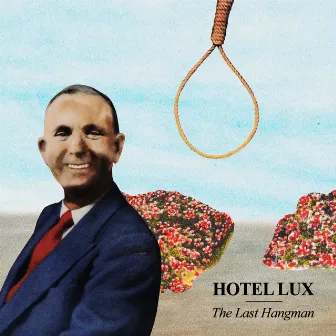 The Last Hangman by Hotel Lux