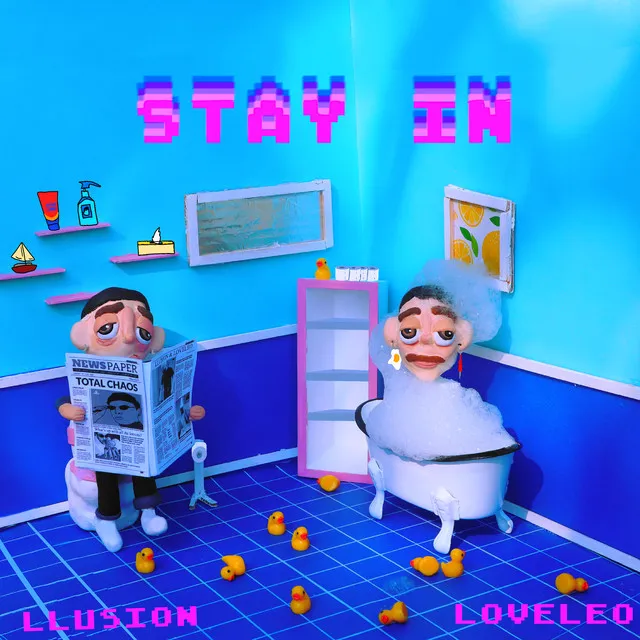 STAY IN (feat. LoveLeo)