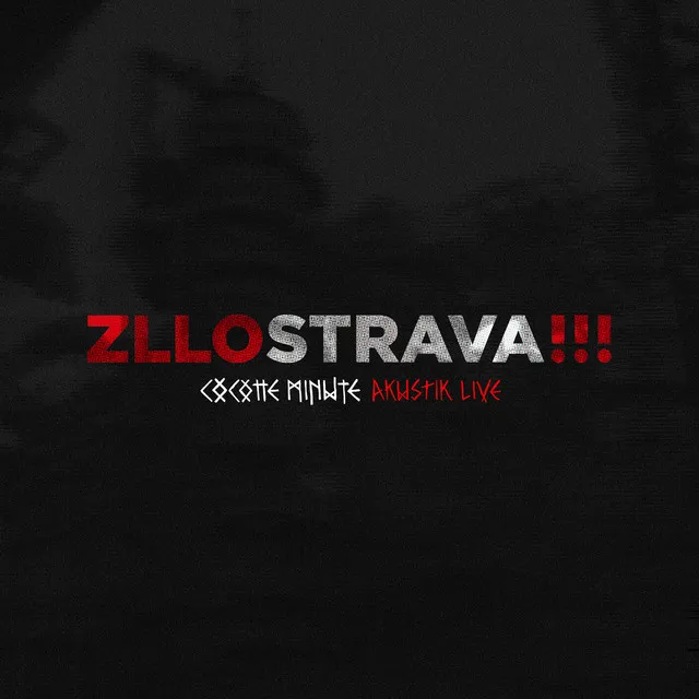 ZLLOSTRAVA!!! (Akustik Live)