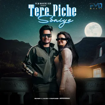 Tere Piche Soniye by Apoorav