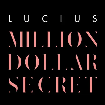 Million Dollar Secret by Lucius