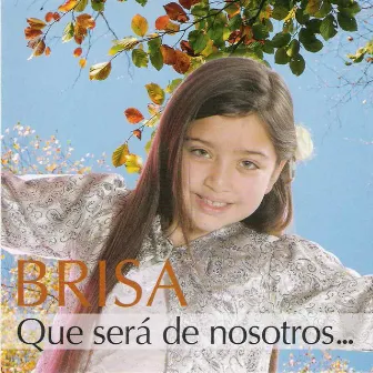 Que Será de Nosotros by Brisa