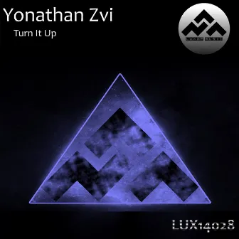 Turn It Up by Yonathan ZVI