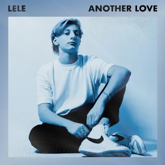 Another Love by Lele