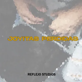 Joyitas Perdidas by Reflejo Studios