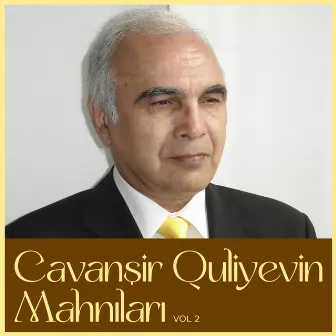 Cavanşir Quliyevin Mahnıları, Vol. 2 by Cavanşir Quliyev