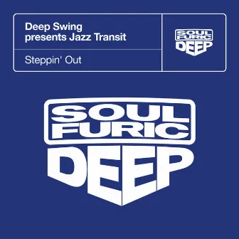 Steppin' Out by Deep Swing