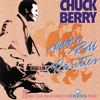 Rock 'N' Roll Rarities by Chuck Berry