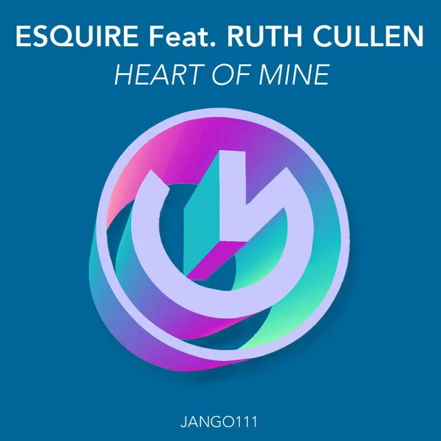 Heart Of Mine (eSQUIRE Houselife Mix)