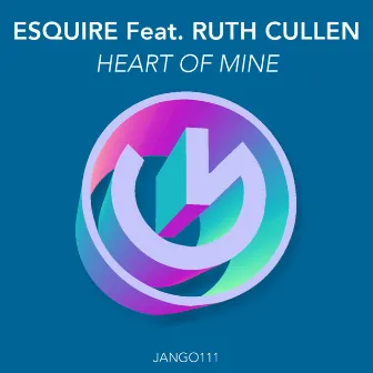 Heart Of Mine (eSQUIRE Houselife Mix) by Esquire