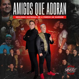 Amigos Que Adoran by A Precio de Sangre