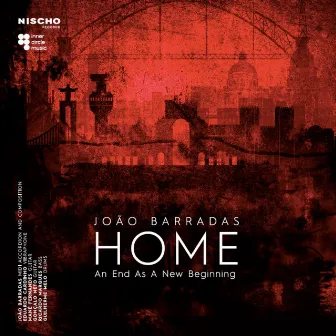 Home - An End as a New Beginning by João Barradas