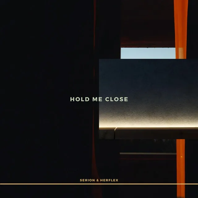 Hold Me Close