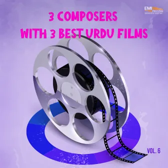 3 Composers with His 3 Best Urdu Films, Vol. 06 by Ishrat Jehan