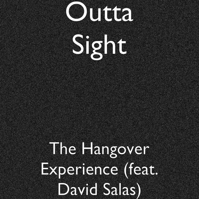 The Hangover Experience (feat. David Salas)