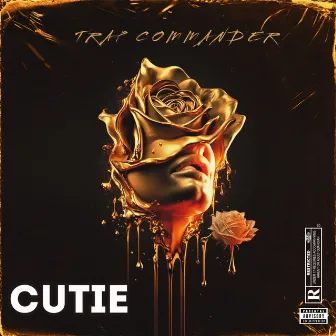 CUTIE by Trap Commander