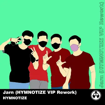 Jarn (VIP Rework) by HYMNOTIZE