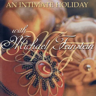 An Intimate Holiday With Michael Feinstein by Michael Feinstein