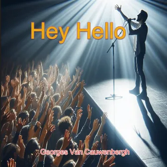 Hey Hello by Georges Van Cauwenbergh