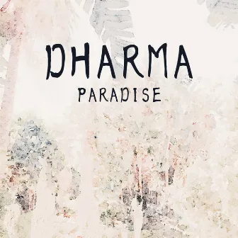 Paradise by Dharma