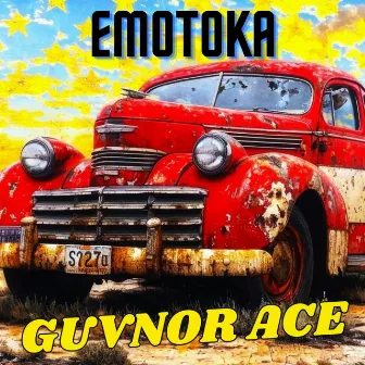 Emotoka by Guvnor Ace