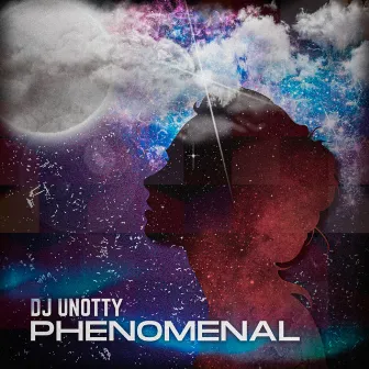 Phenomenal by Dj Unotty